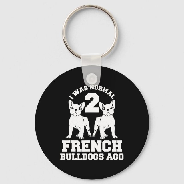 Chaveiro Era Normal 2 Bulls Franceses Ago Animal Dog Lover (Frente)