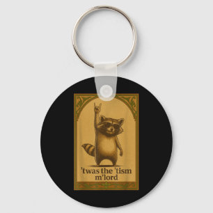 Chaveiro Era O Tismo M Senhor Mapache Dizendo Meme Camiseta