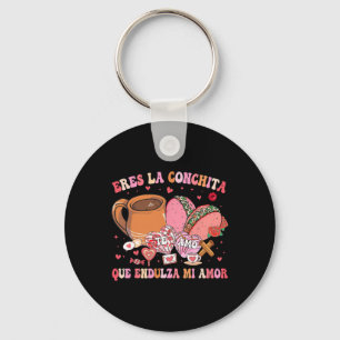 Chaveiro Eres La Conchita Que Endulza Mi Amor Mexicano Vale