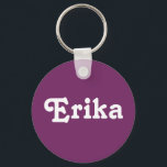 Chaveiro Erika da cadeia-chave<br><div class="desc">Erika da cadeia-chave</div>