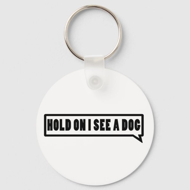 Chaveiro Espera, Vejo Um Cachorro (Frente)