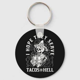 Chaveiro Esperança Masculina Servir Tacos No Inferno Dia Da