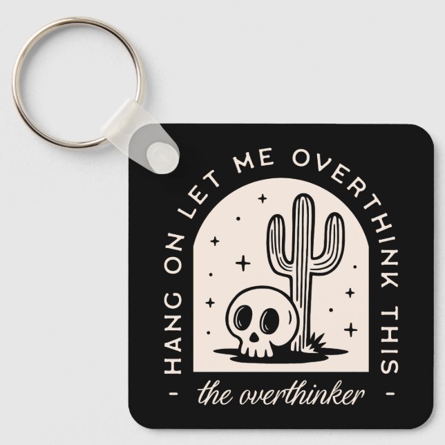 Chaveiro Espere, deixe-me pensar demais sobre esse pensador (Frente)