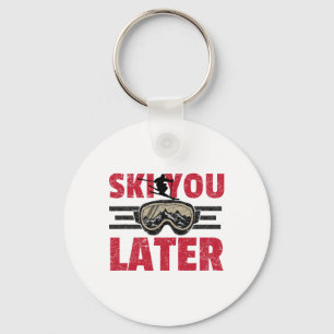 Chaveiro Esqui Você Mais Tarde Fun Skier Legal Snowboarder