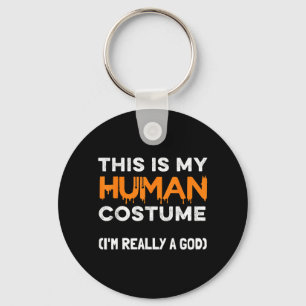 Chaveiro Esse É Meu Disfarce Humano Eu Sou Um Deus Funny Ha