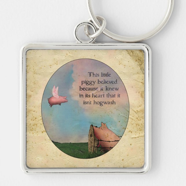 Chaveiro Esse Pequeno Piggy Acreditou (Frente)