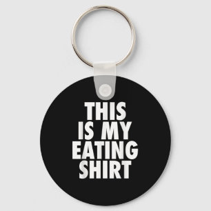 Chaveiro Esta É A Minha Camisa De Comida - Engraçada Cotaçã