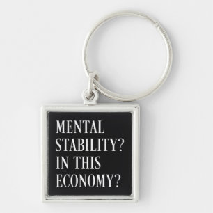 Chaveiro Estabilidade mental nesta economia saúde mental