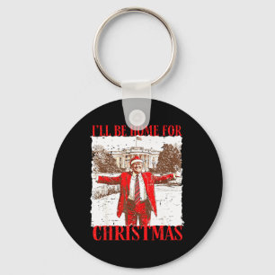 Chaveiro Estarei Em Casa Para O Natal Engraçado Trump 2024 