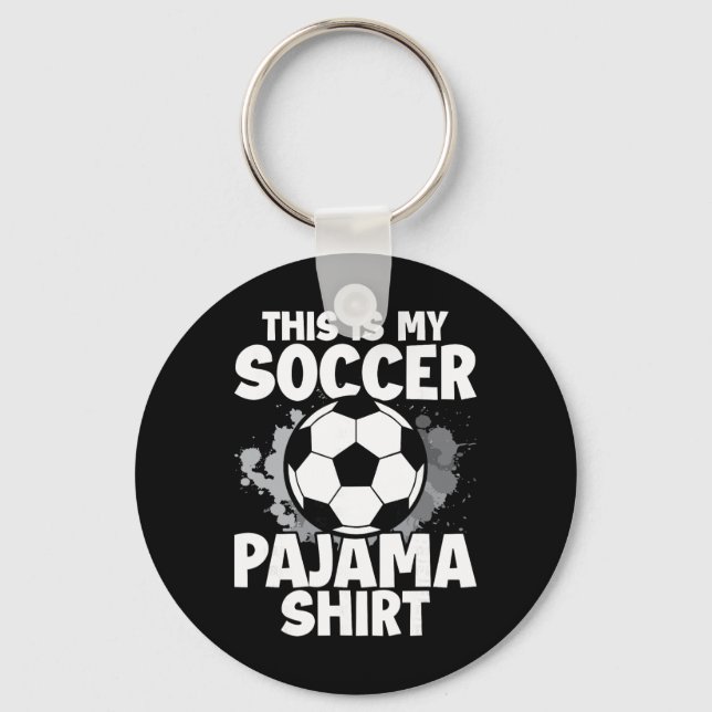 Chaveiro Este É Meu Pijama De Futebol Para Jogadores Adoles (Frente)