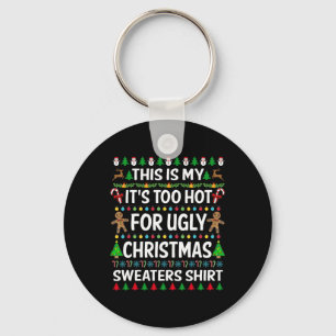 Chaveiro Este É o Meu É Muito Quente Para o Natal Feio S 1