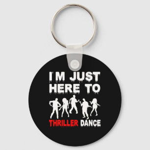 Chaveiro Estou aqui para o Thriller Dance Zombie Engraçado