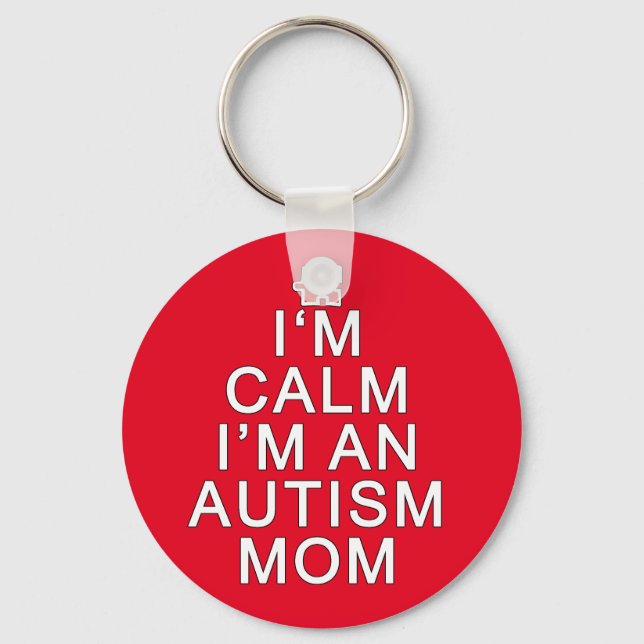 Chaveiro Estou Calma Sou uma Mãe de Autista (Frente)