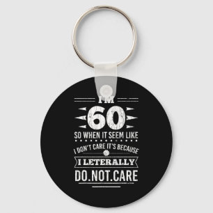 Chaveiro Estou com 60 anos Literalmente não me importo Dive