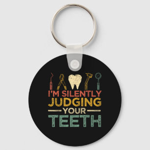 Chaveiro Estou Julgando Silenciosamente Seus Dentes Dentist