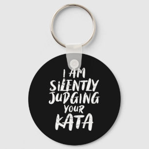 Chaveiro Estou Silenciosamente Julgando Seu Kata Karate