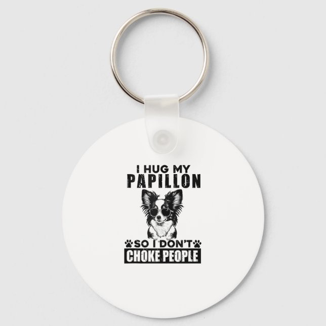 Chaveiro Eu Abraço O Meu Papillon Para Que Eu Não Engole Pe (Frente)