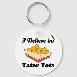 Chaveiro eu acredito em tater tots