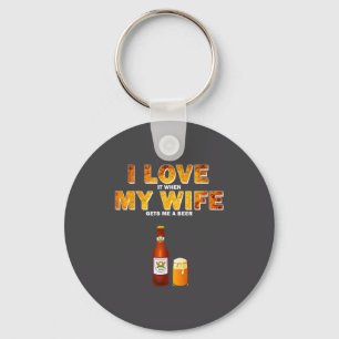 Chaveiro Eu Adoro Quando Minha Esposa Me Pega Uma Cerveja C