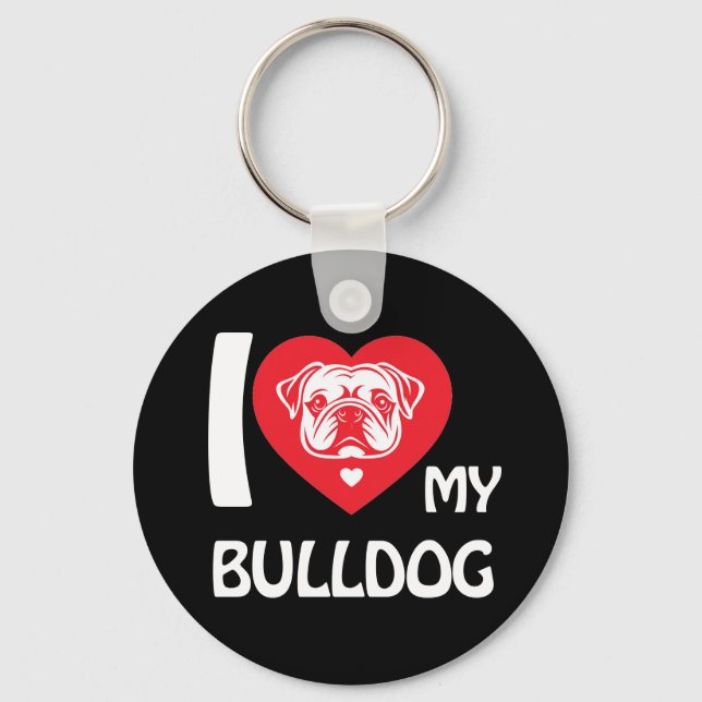 Chaveiro Eu Amo Meu Bulldog - Engraçado E Bonito Presente D (Frente)