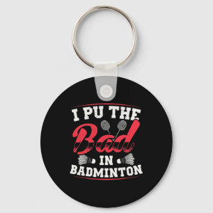 Chaveiro Eu Coloquei O Mau Em Badminton Engraçado Vintage R