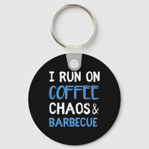 Chaveiro Eu Corro No Café Caos & Barbecue Funny Churras