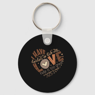 Chaveiro Eu Decidi Ficar Com Amor Camisa História Negra