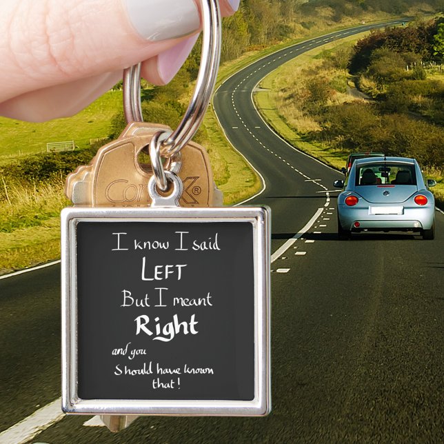 Chaveiro Eu Disse Que Deixei Direções Engraçadas Piada Cita (Funny driving directions joke black keyring )