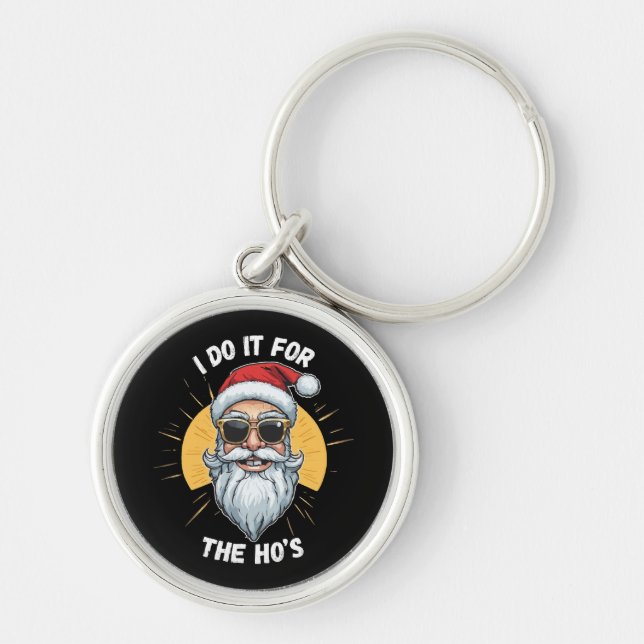 Chaveiro Eu faço isso para os Ho s Natal engraçado santa (Frente)