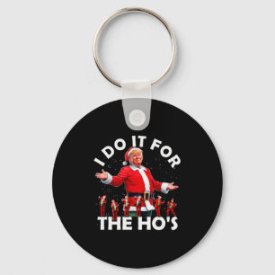 Chaveiro Eu Faço Isso Pelas Hospedeiras Comédia Santa Trump