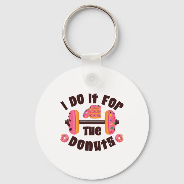 Chaveiro Eu Faço Isso Pelos Donuts Treino Levantamento de P (Frente)