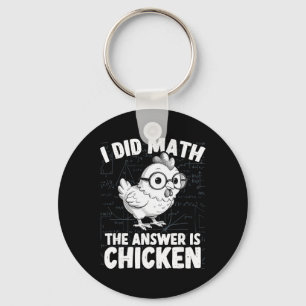 Chaveiro Eu Fiz A Matemática A Resposta É Frango Engraçado