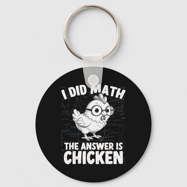 Chaveiro Eu Fiz A Matemática A Resposta É Frango Engraçado  (Frente)