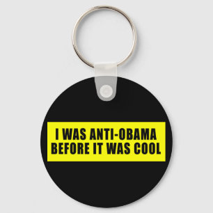 Chaveiro Eu fui anti Obama antes que estêve legal