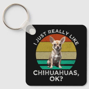 Chaveiro Eu Gosto Muito De Chihuahuas, OK?