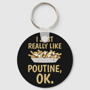 Chaveiro Eu Gosto Muito De Poutine Ok