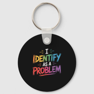 Chaveiro Eu Identifico Como Um Problema Engraçado Humor Sar