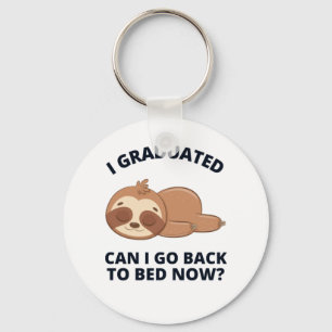 Chaveiro Eu me formei Posso voltar para a cama agora