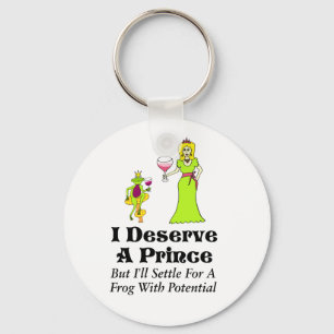 Chaveiro "Eu mereço uma princesa do príncipe" vinho & um