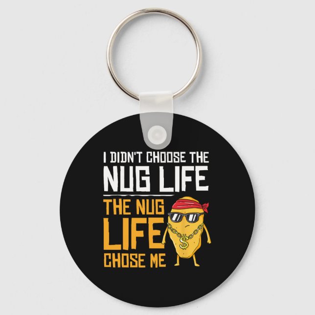 Chaveiro Eu Não Escolhi A Vida De Nuggets A Vida De Nuggets (Frente)