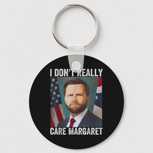 Chaveiro Eu Não Me Importo Com Margaret Engraçado Trump Jd  (Frente)