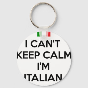 Chaveiro EU NÃO POSSO MANTER A CALMA… Eu sou ITALIANO