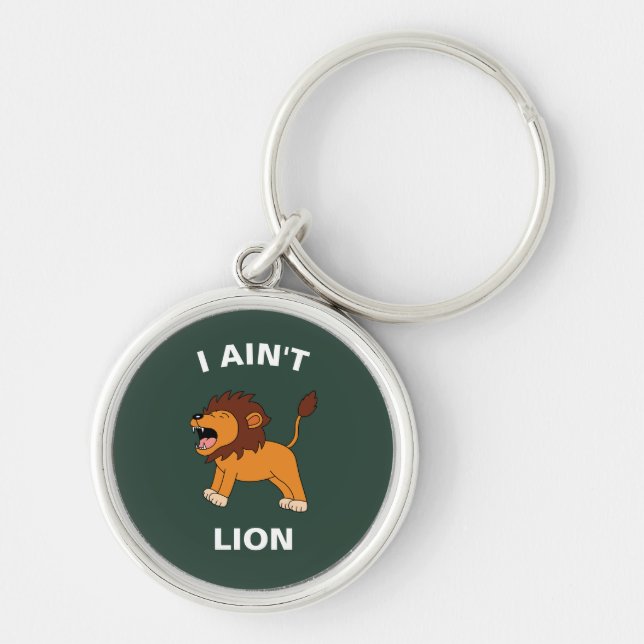 Chaveiro Eu não sou o Lion Engraçado Selva Selva (Frente)