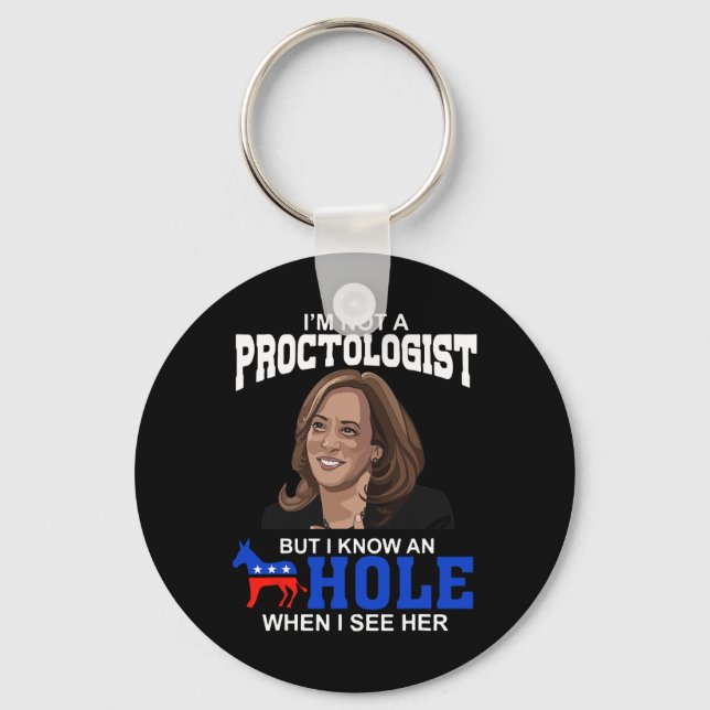Chaveiro Eu não sou um Proctologista, mas conheço um Buraco (Frente)