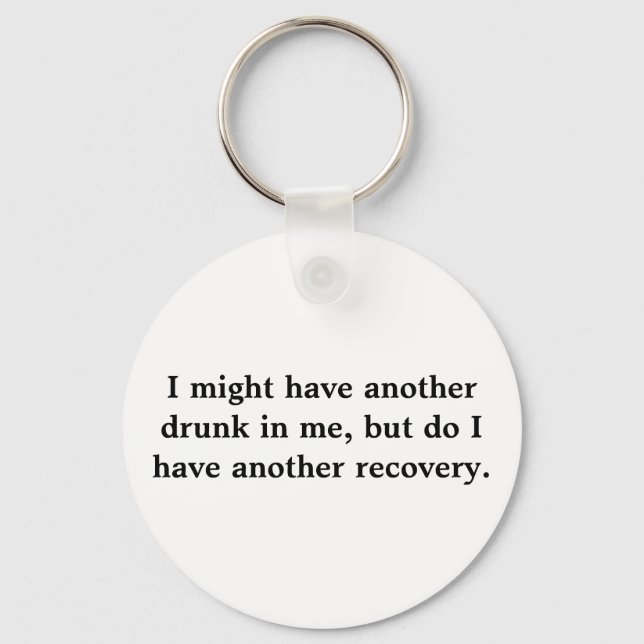 Chaveiro Eu posso ter outra bebado em mim, mas eu tenho (Frente)