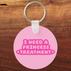 Chaveiro Eu Preciso de um Tratamento de Princesa