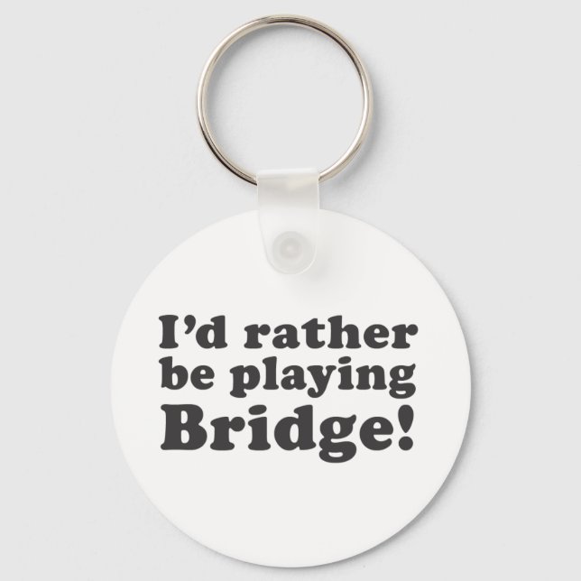 Chaveiro Eu Preferencialmente Jogando Ponte! (Frente)