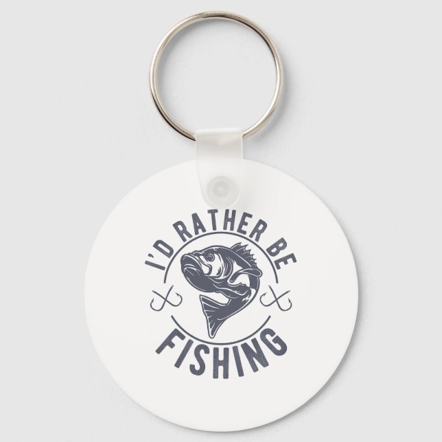 Chaveiro Eu Preferiria Estar Pescando Peixe Engraçado Pesca (Frente)