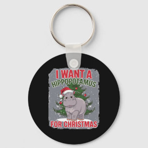 Chaveiro Eu Quero Um Hippopotamus Para O Natal Bonito