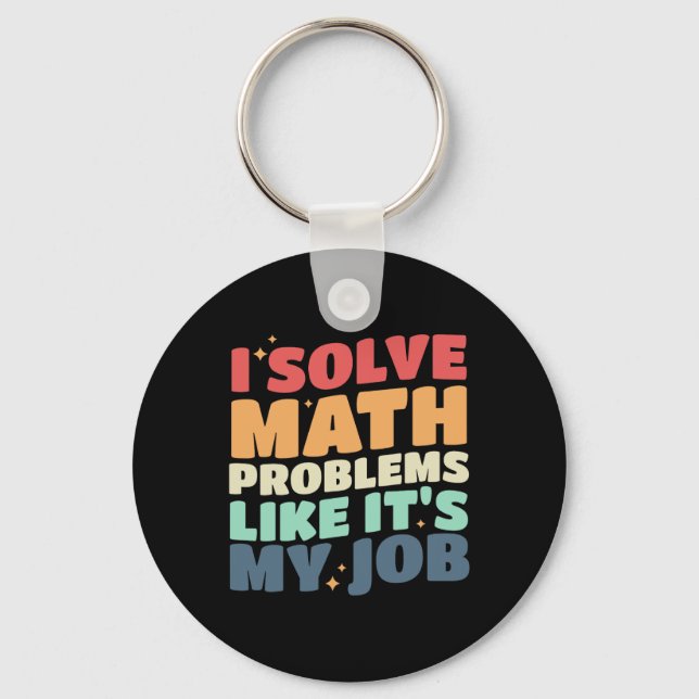 Chaveiro Eu Resolvo Problemas de Matemática Como Se Fosse M (Frente)